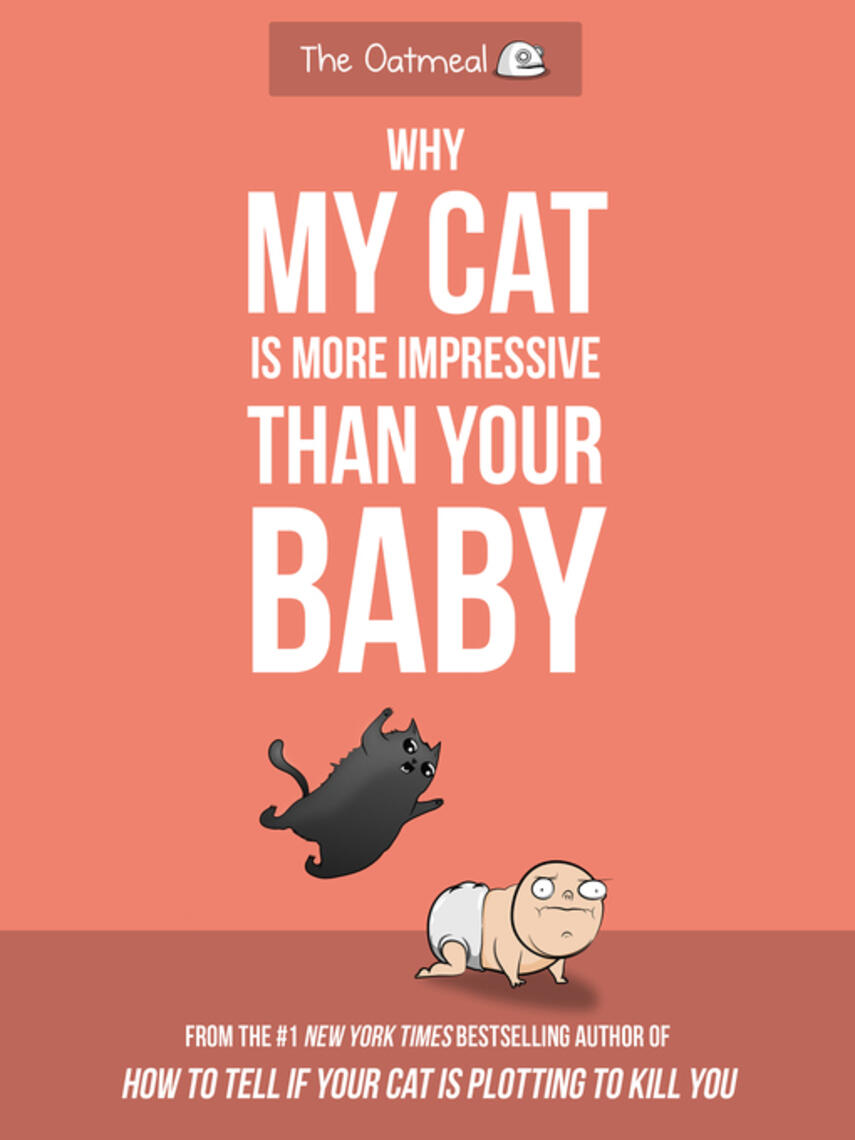 : Why My Cat Is More Impressive Than Your Baby