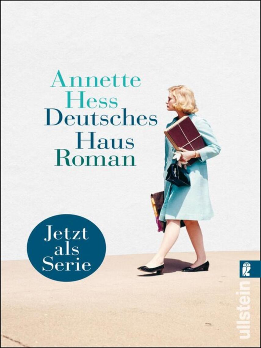 Annette Hess: Deutsches Haus : Jetzt verfilmt als große Serie bei Disney+--ein Streaming-Highlight!