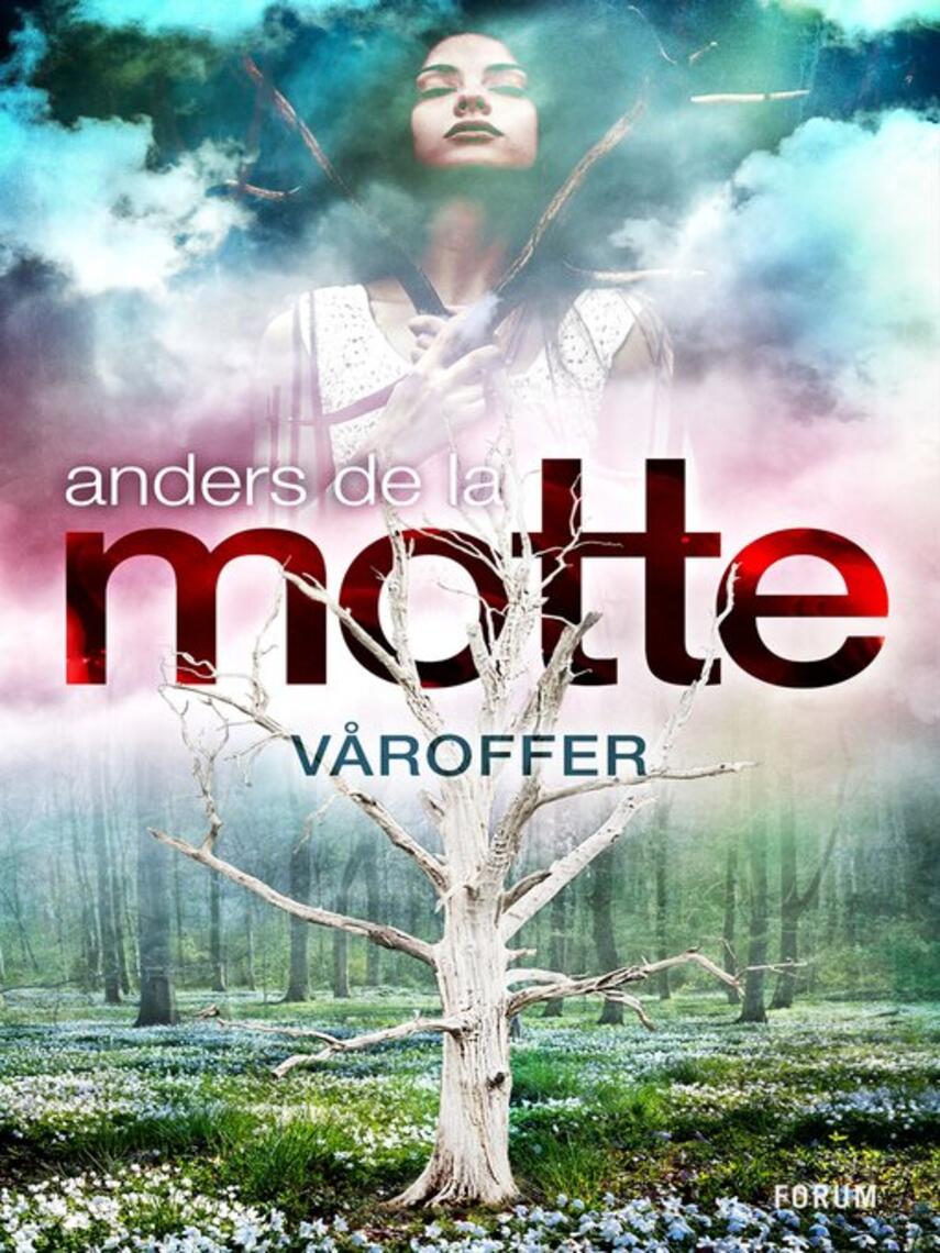 Anders De la Motte: Våroffer