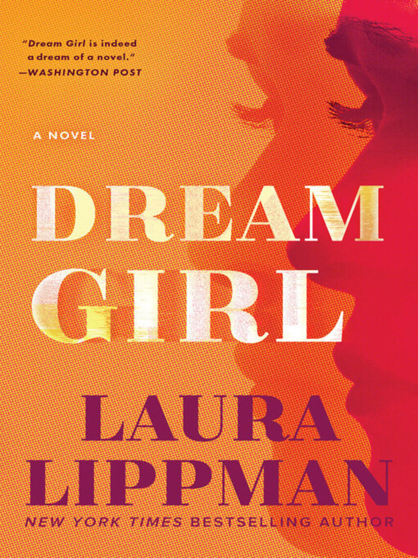 Laura Lippman: Dream Girl : A Novel