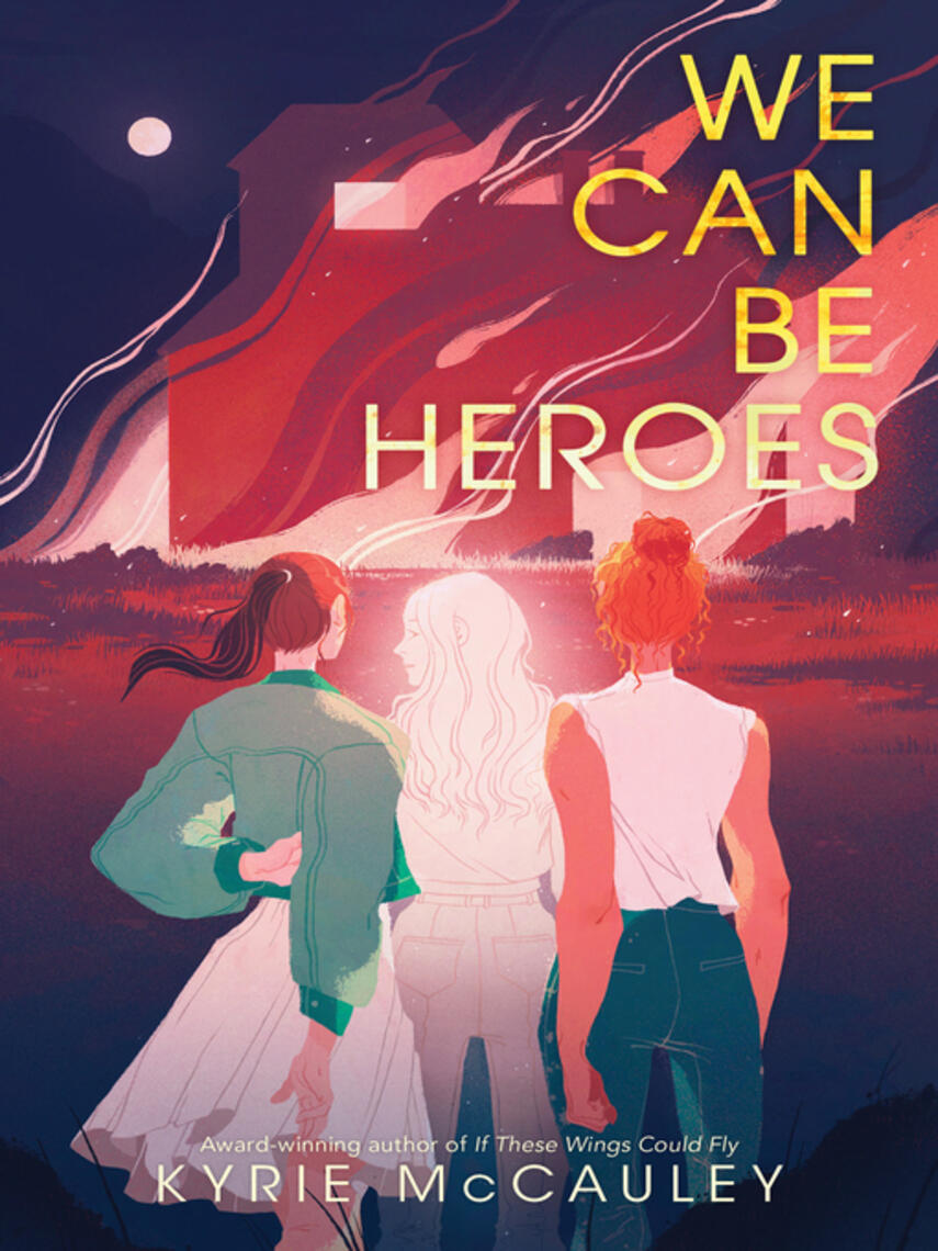 Kyrie McCauley: We Can Be Heroes