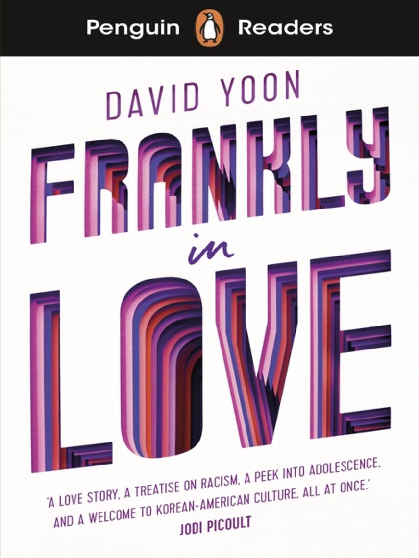 David Yoon: Penguin Readers Level 3 : Frankly in Love (ELT Graded Reader)