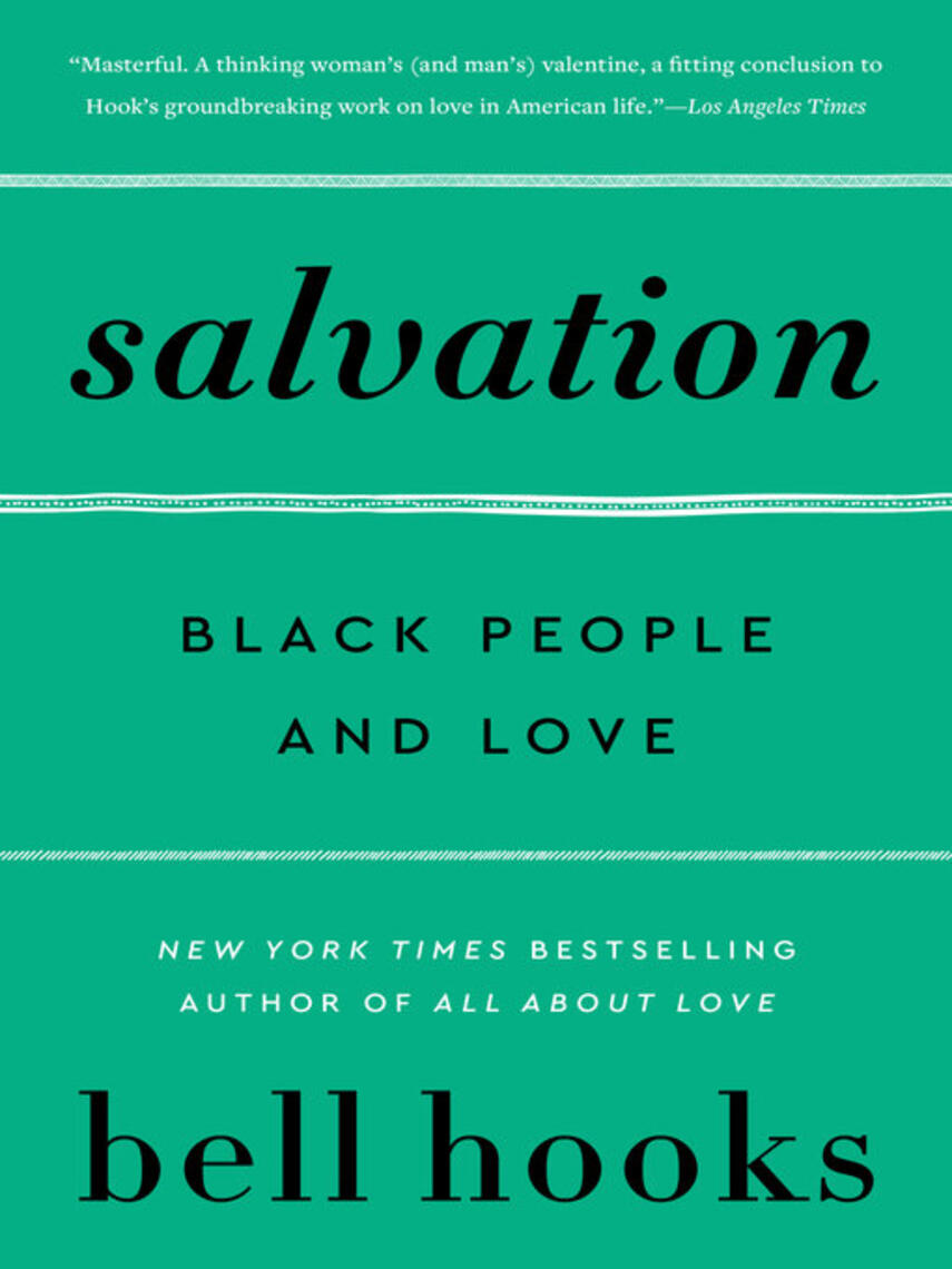 bell hooks: Salvation : Black People and Love