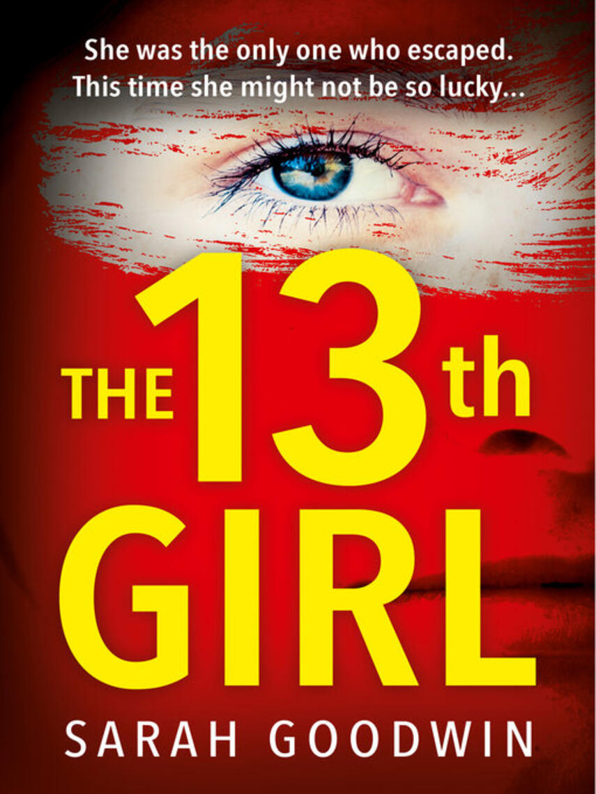 Sarah Goodwin: The Thirteenth Girl
