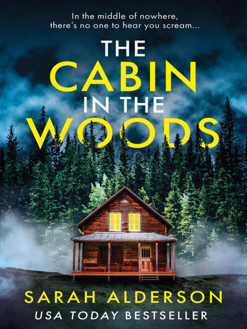Sarah Alderson: The Cabin in the Woods