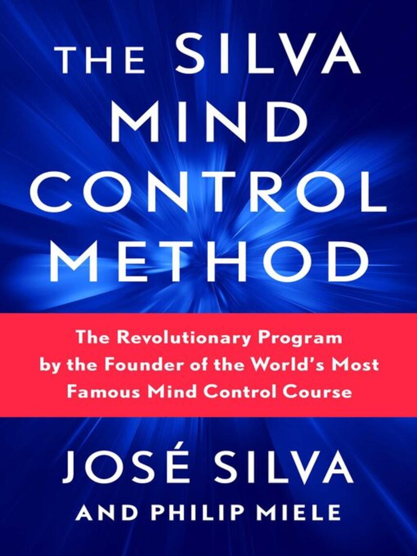 José Silva: The Silva Mind Control Method