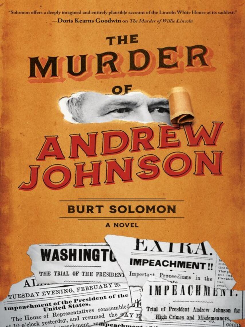 Burt Solomon: The Murder of Andrew Johnson