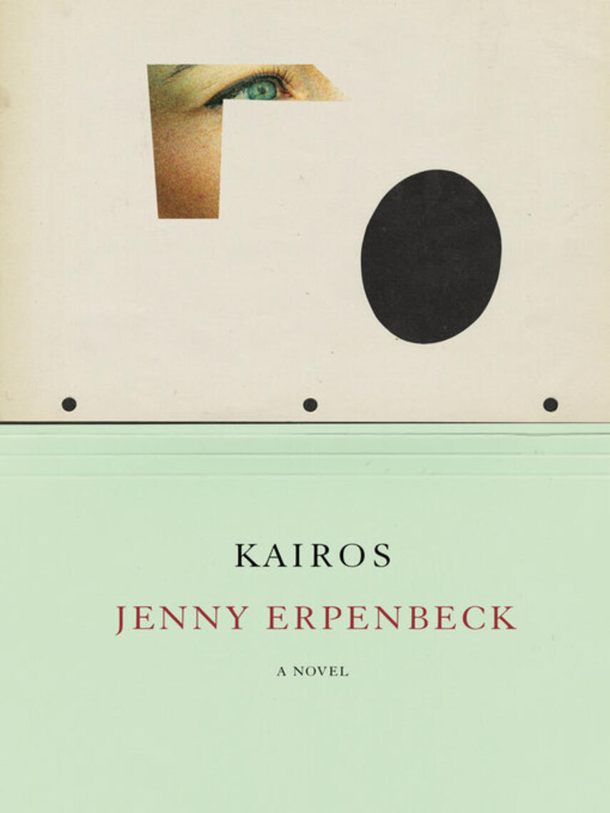 Jenny Erpenbeck: Kairos