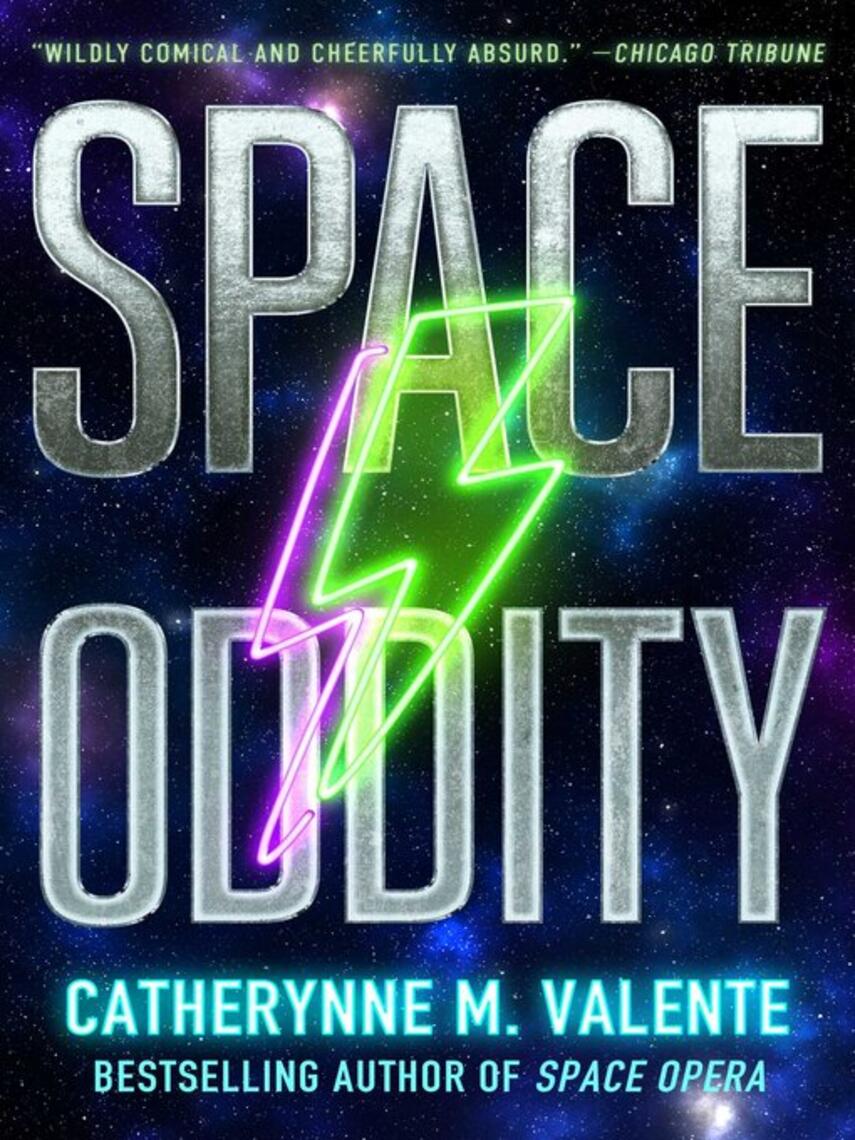 Catherynne M. Valente: Space Oddity