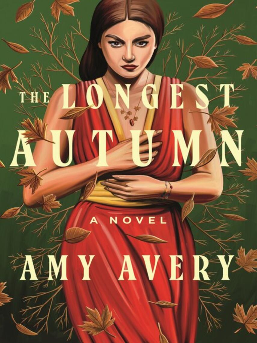 Amy Avery: The Longest Autumn : A Novel