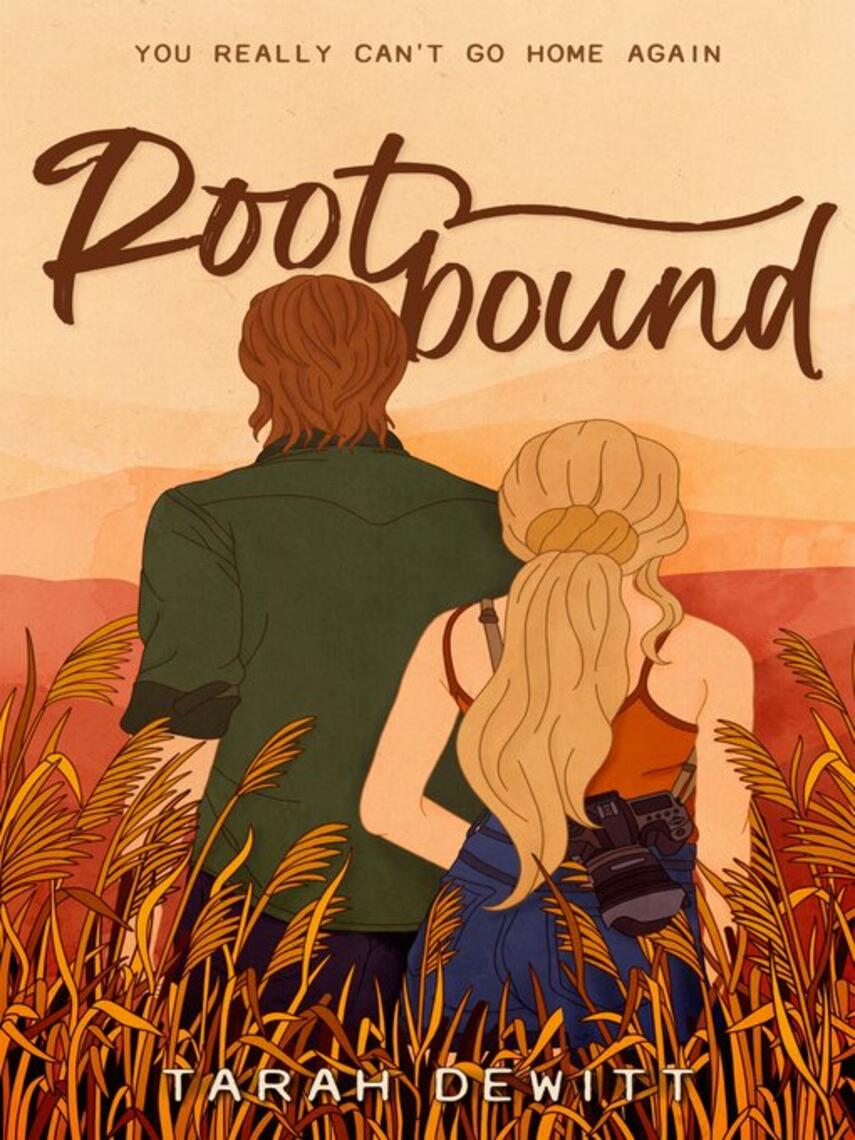 Tarah DeWitt: Rootbound : A Novel