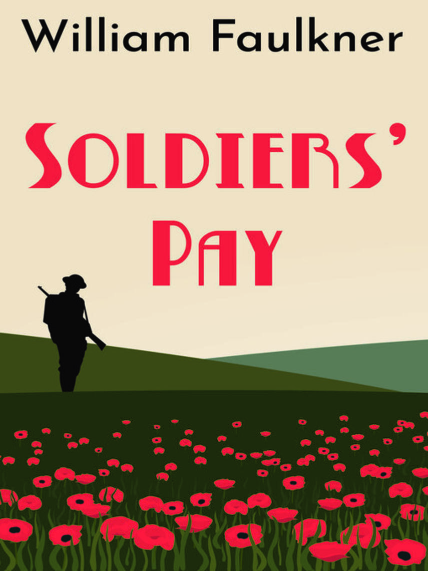 William Faulkner: Soldiers' Pay