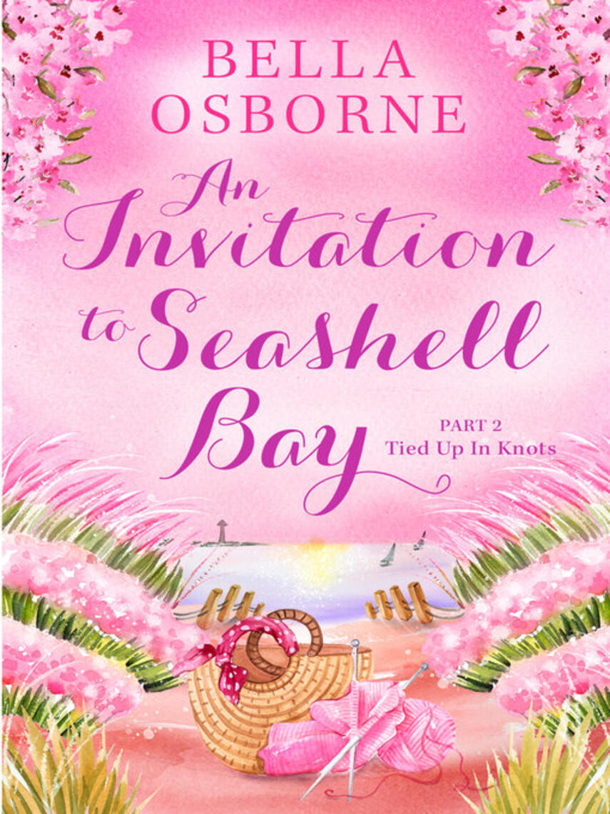 Bella Osborne: An Invitation to Seashell Bay, Part 2