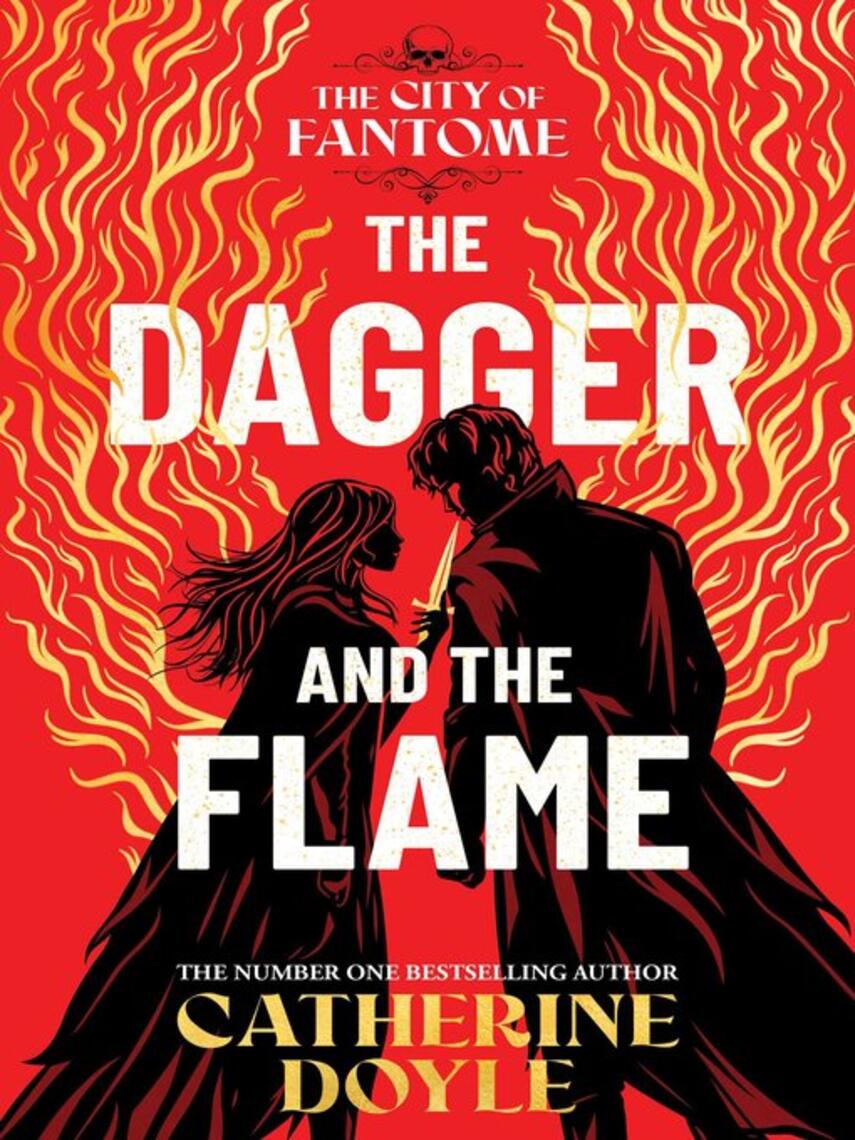 Catherine Doyle: The Dagger and the Flame