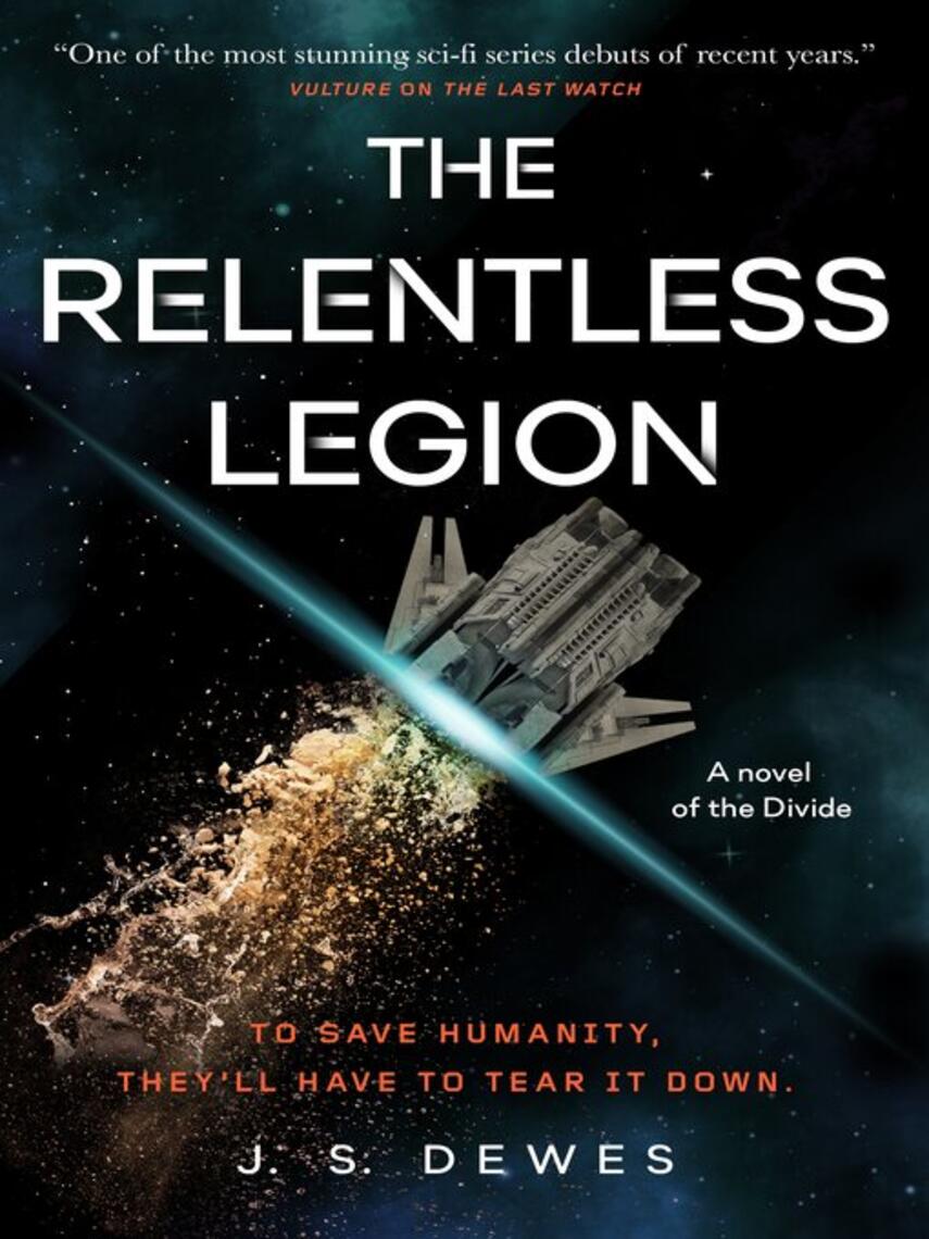 J. S. Dewes: The Relentless Legion