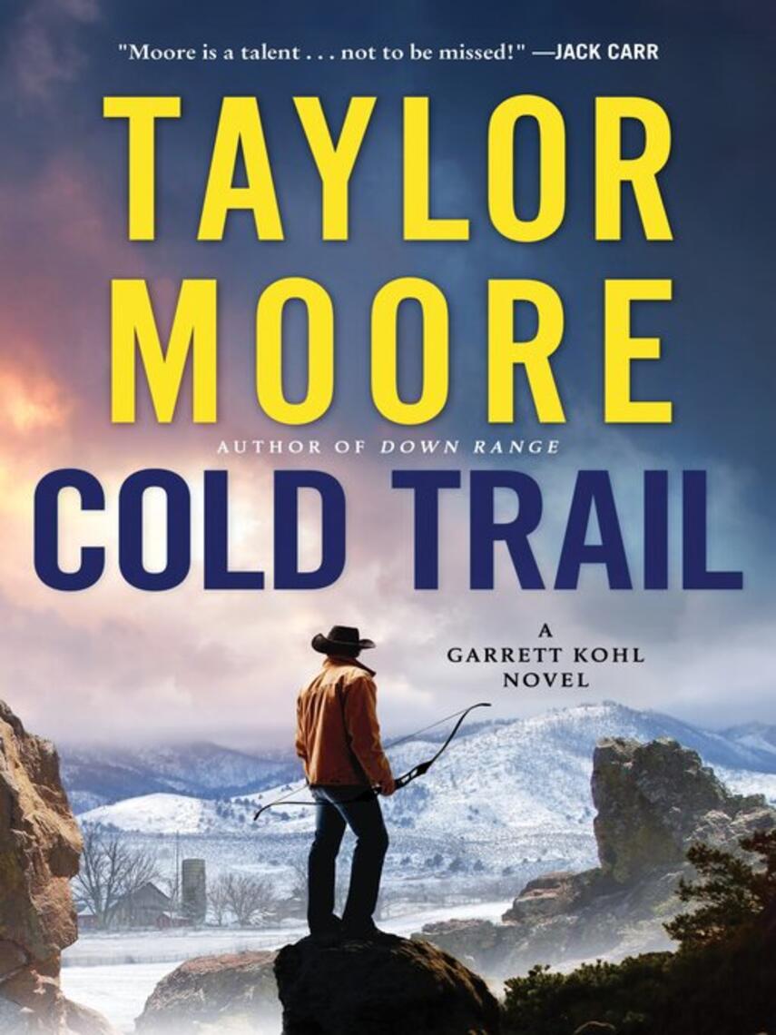 Taylor Moore: Cold Trail