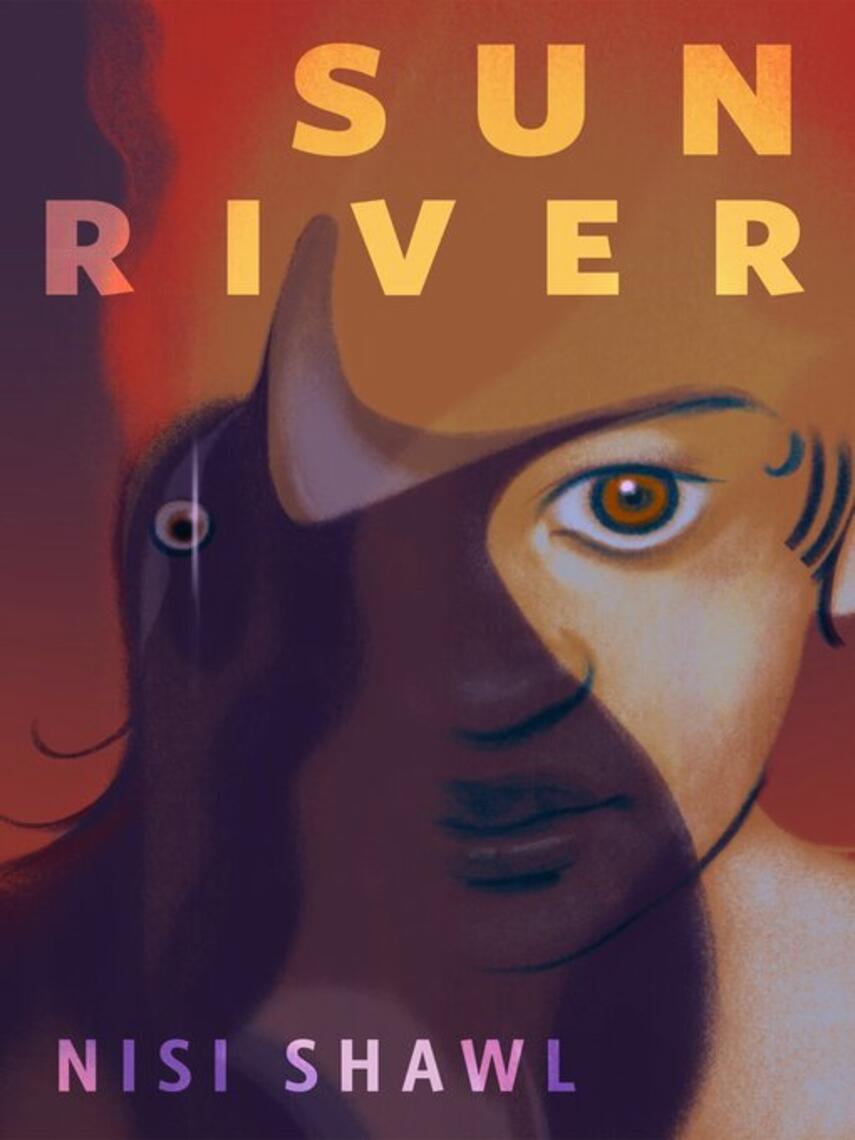 Nisi Shawl: Sun River