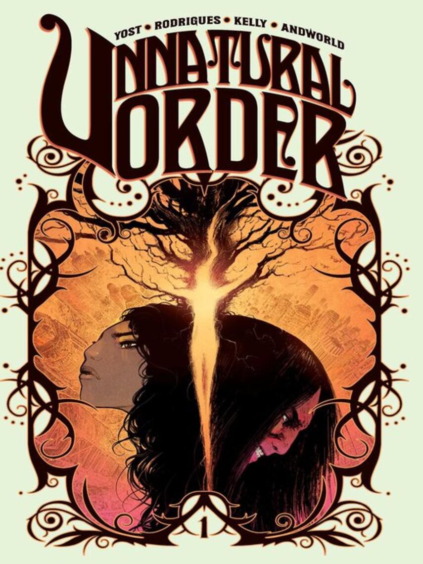 Chris Yost: Unnatural Order, Volume 1 : The Prisoner