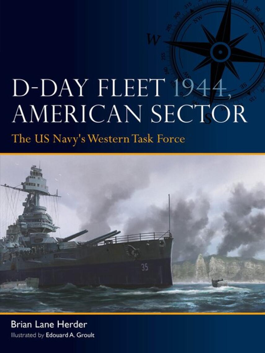 Brian Lane Herder: D-Day Fleet 1944, American Sector : The US Navy's Western Task Force