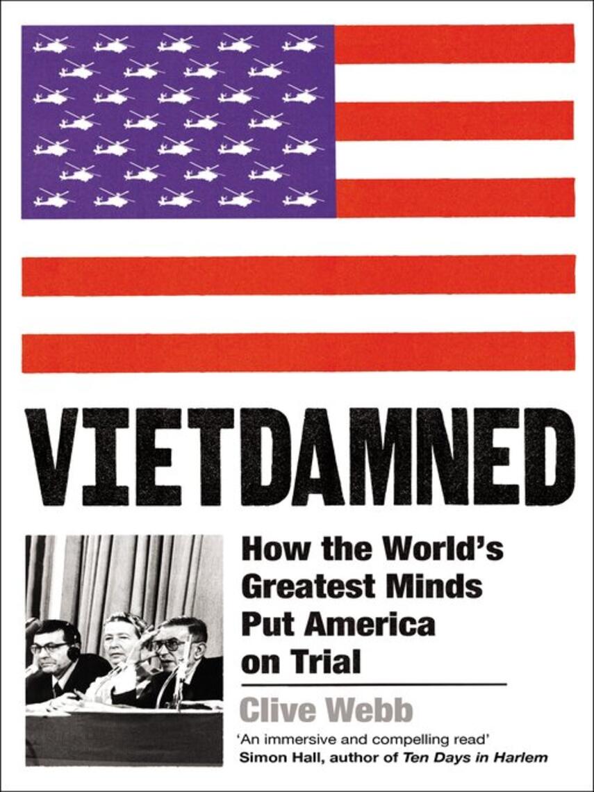 Clive Webb: Vietdamned : How the World's Greatest Minds Put America on Trial