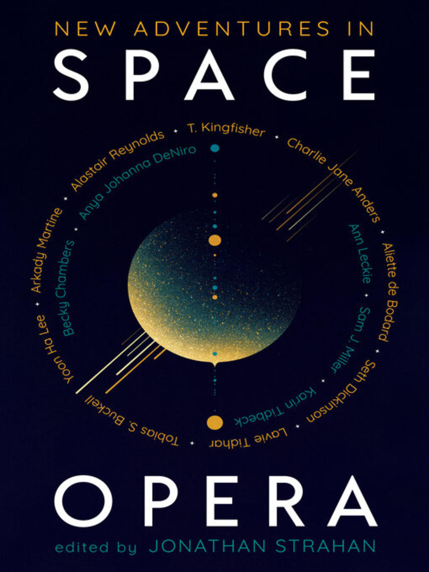 Jonathan Strahan: New Adventures in Space Opera