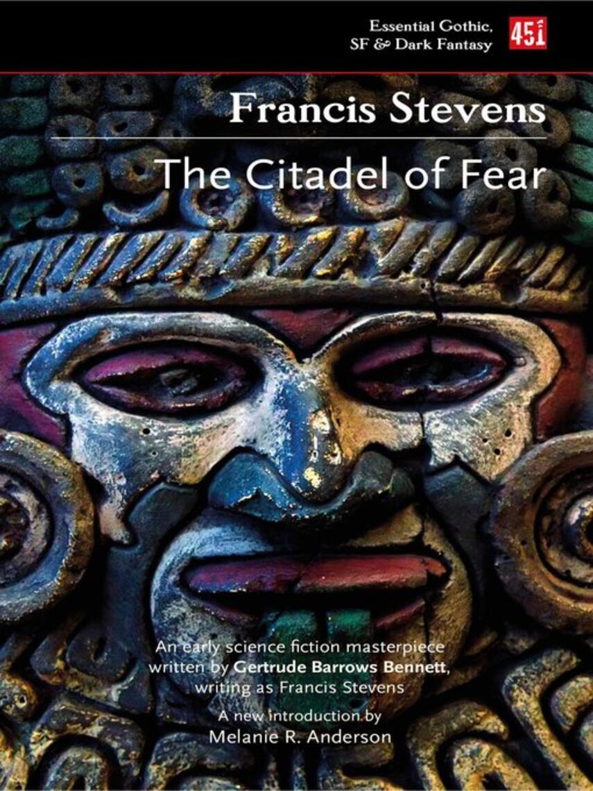 Francis Stevens: The Citadel of Fear