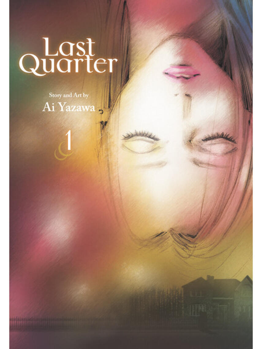 Ai Yazawa: Last Quarter, Volume 1