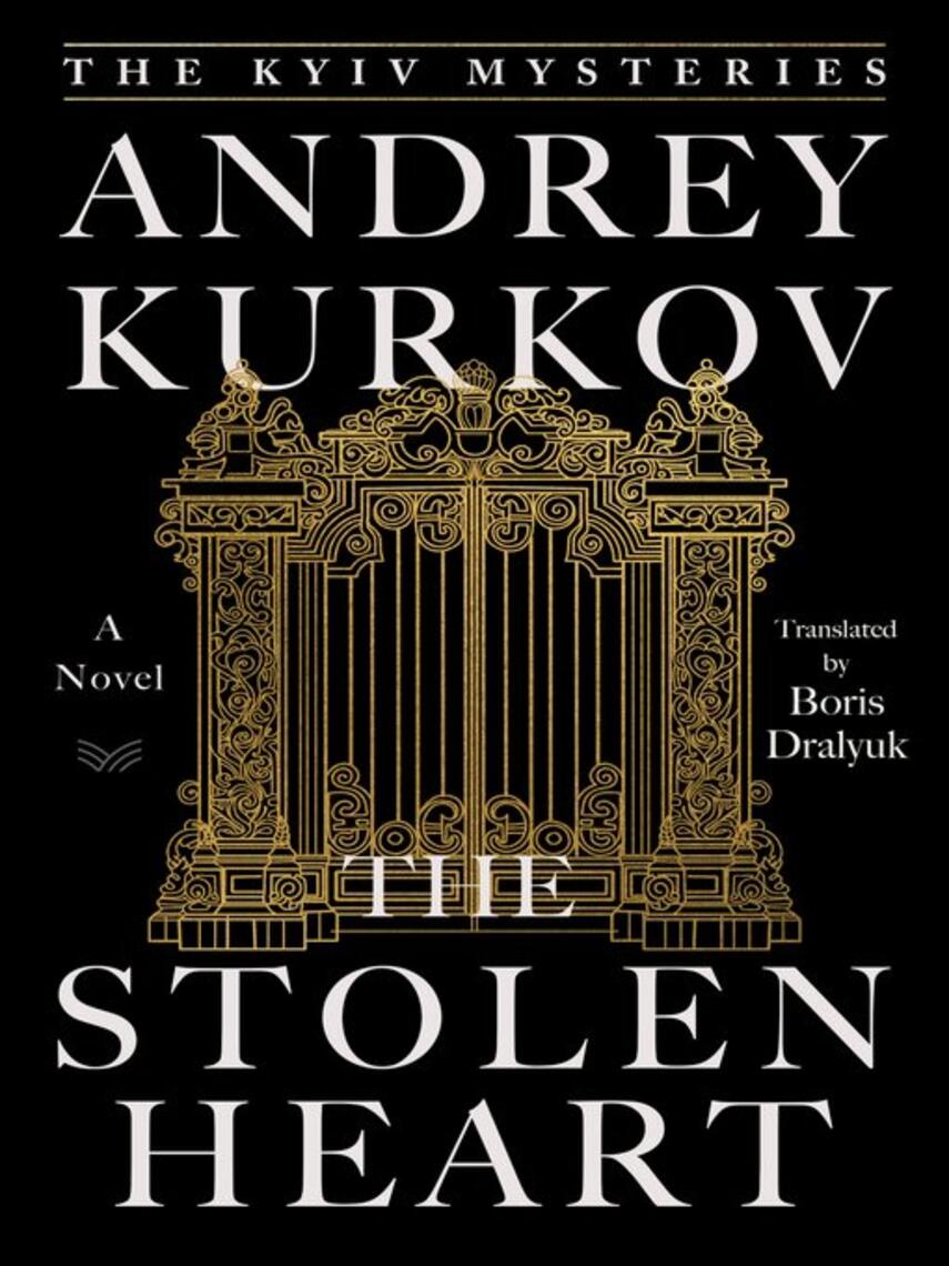 Andrey Kurkov: The Stolen Heart : A Novel