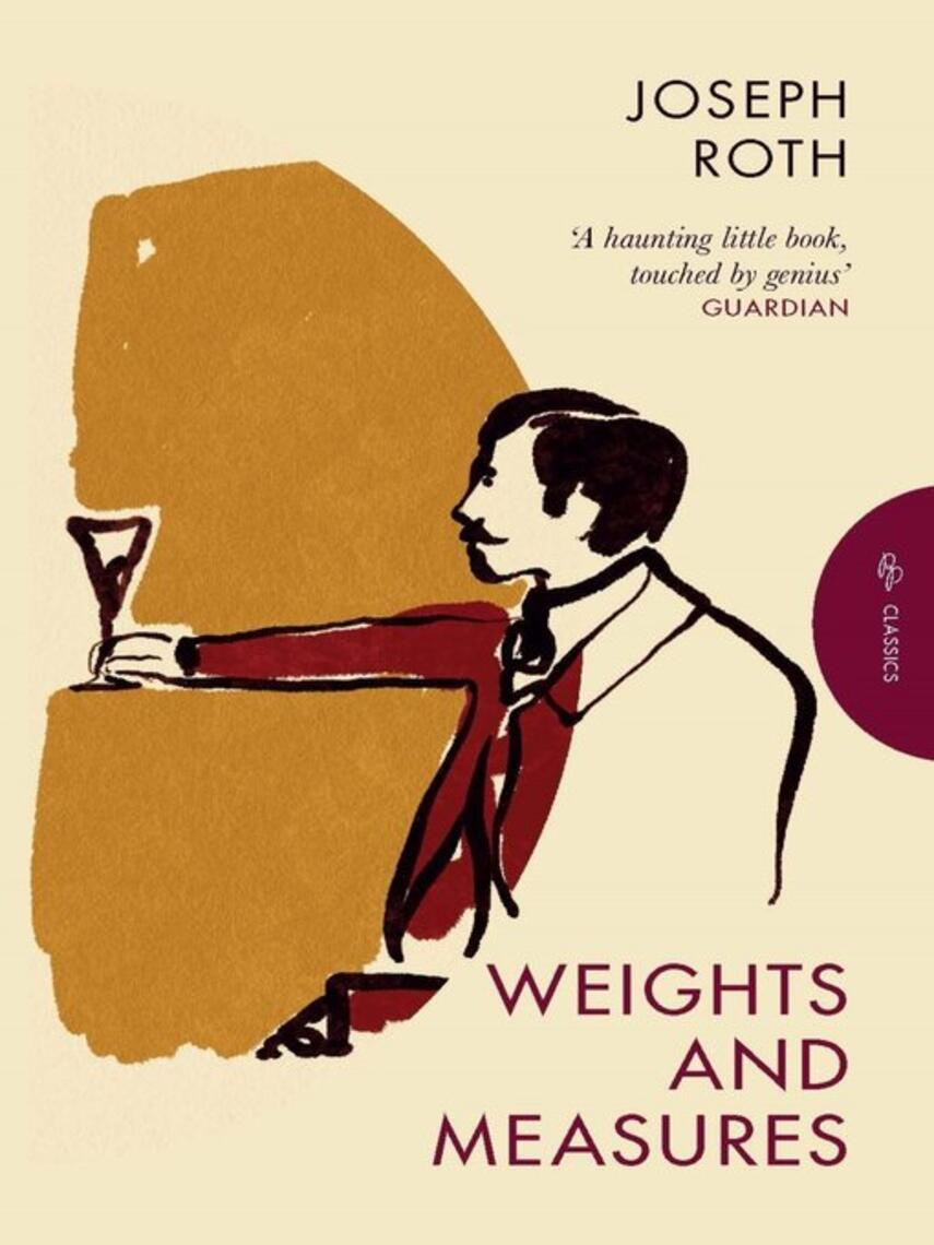Joseph Roth: Weights and Measures