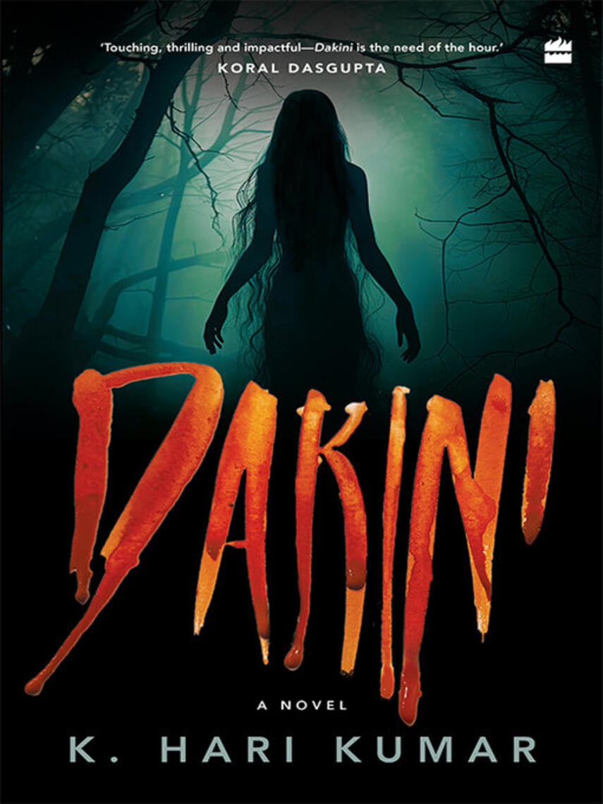 K. Hari Kumar: Dakini : A Novel