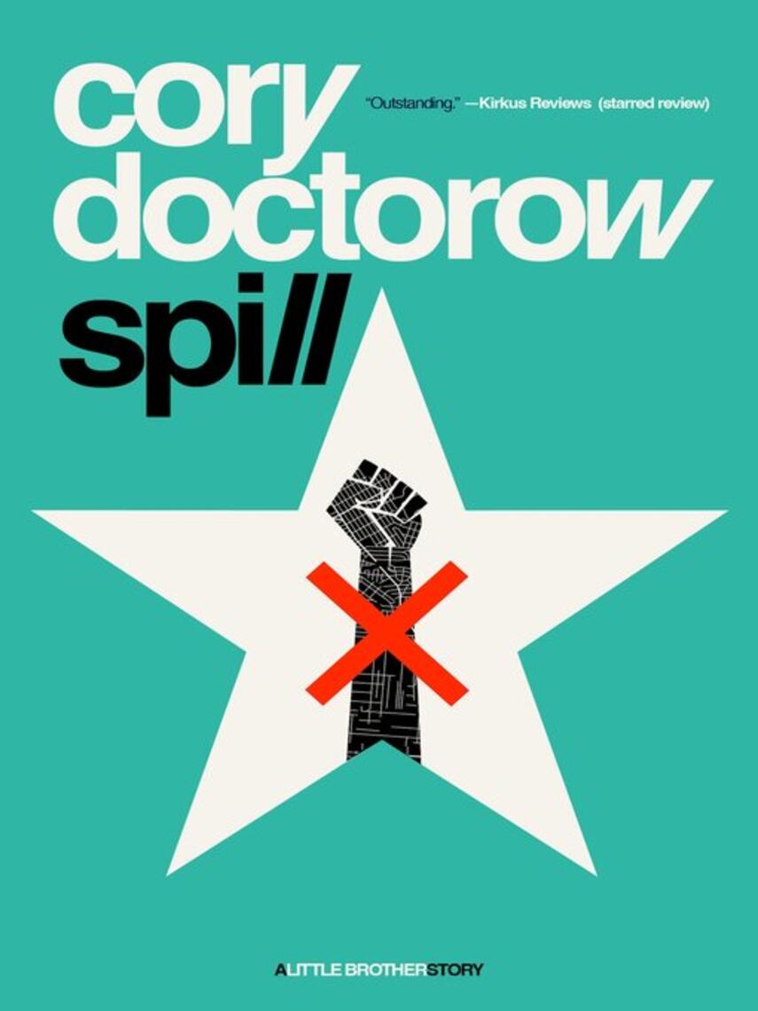 Cory Doctorow: Spill