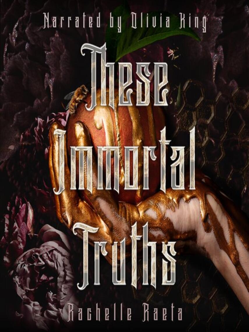 Rachelle Raeta: These Immortal Truths