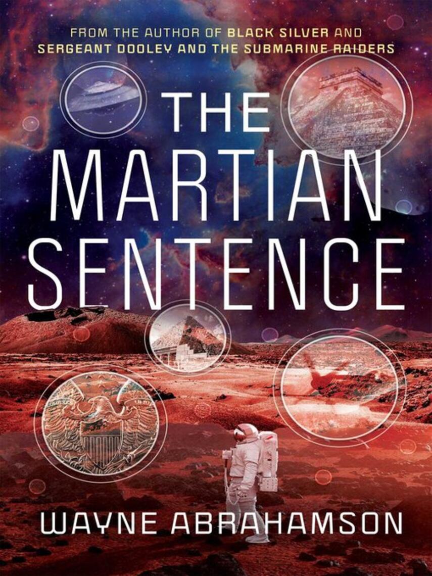 Wayne Abrahamson: The Martian Sentence