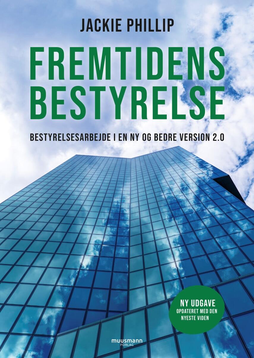 Jackie Phillip: Fremtidens bestyrelse : bestyrelsesarbejde i en ny og bedre version 2.0