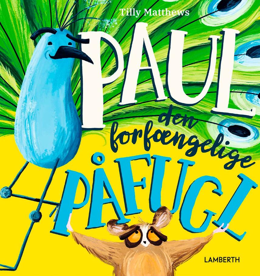 Tilly Matthews: Paul den forfængelige påfugl