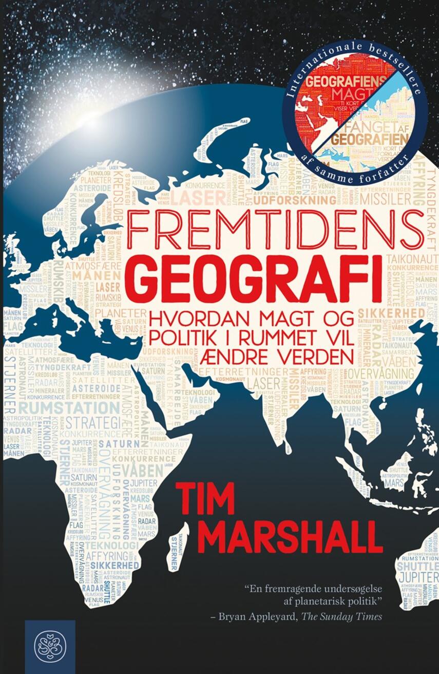 Tim Marshall: Fremtidens geografi : hvordan magt og politik i rummet vil ændre verden