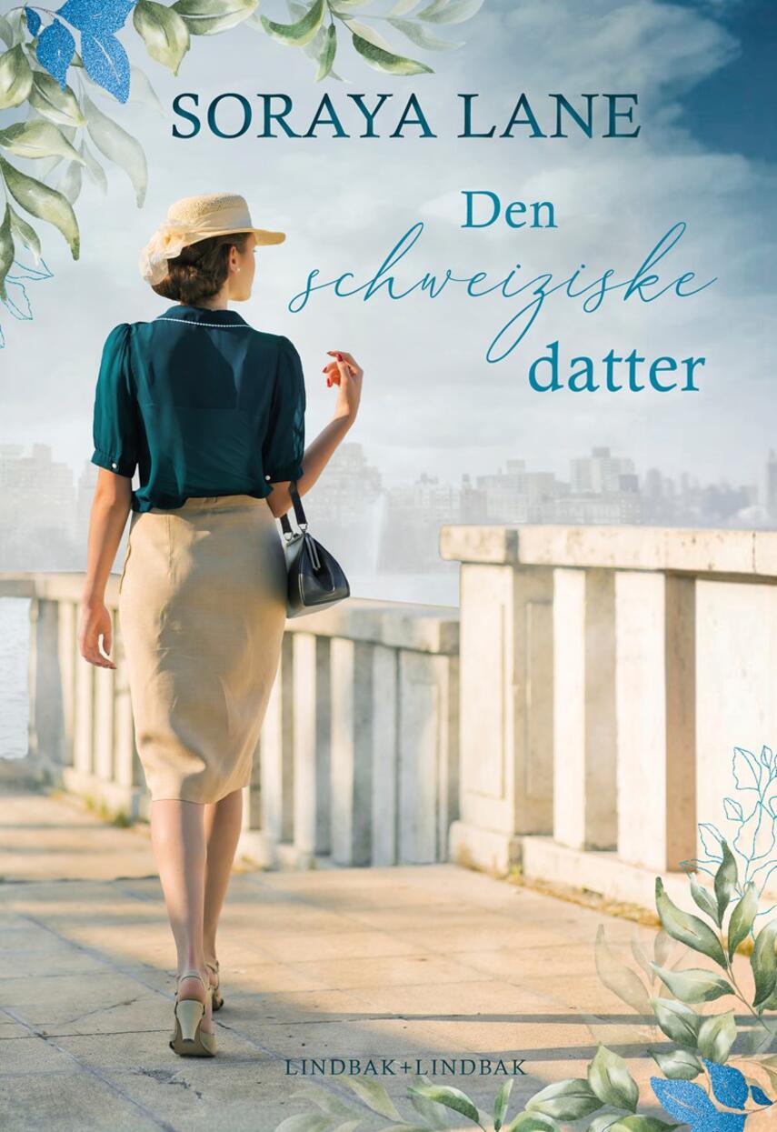 Soraya Lane: Den schweiziske datter