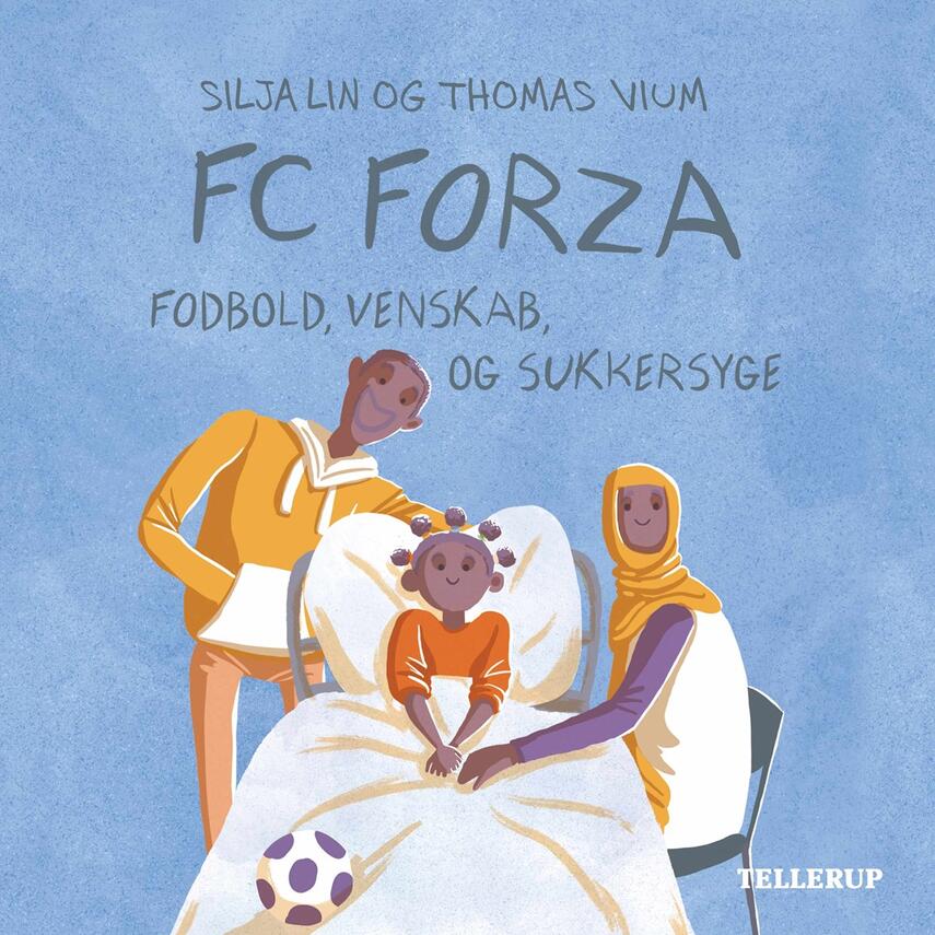 Silja Lin, Thomas Vium: FC Forza - fodbold, venskab og sukkersyge