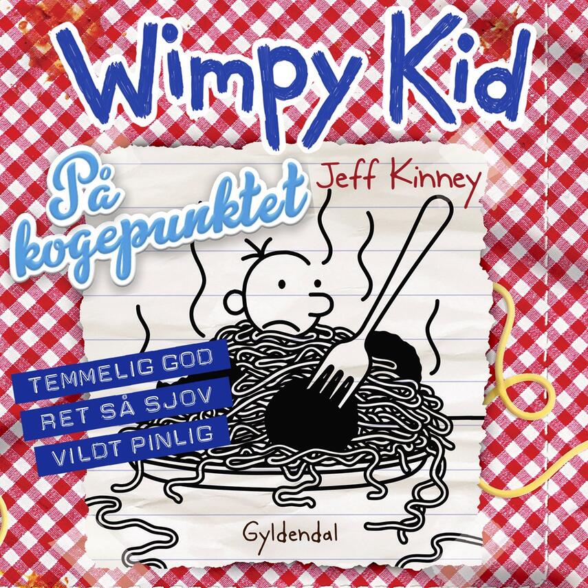 Jeff Kinney: Wimpy Kid. Bind 19, På kogepunktet