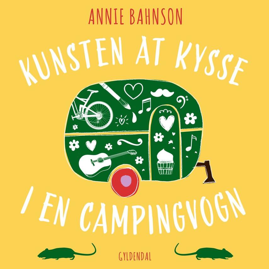 Annie Bahnson: Kunsten at kysse i en campingvogn