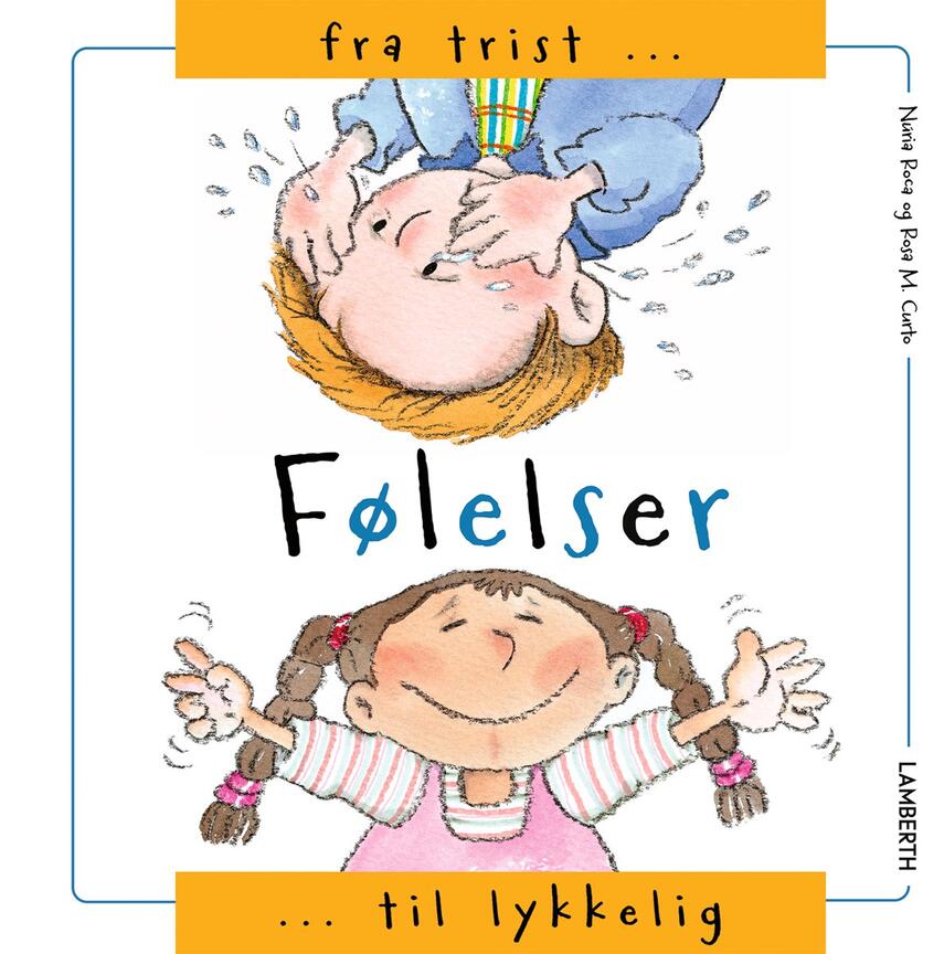 Núria Roca, Rosa Maria Curto: Følelser - fra trist til lykkelig