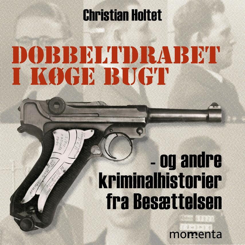 Christian Holtet: Dobbeltdrabet i Køge Bugt