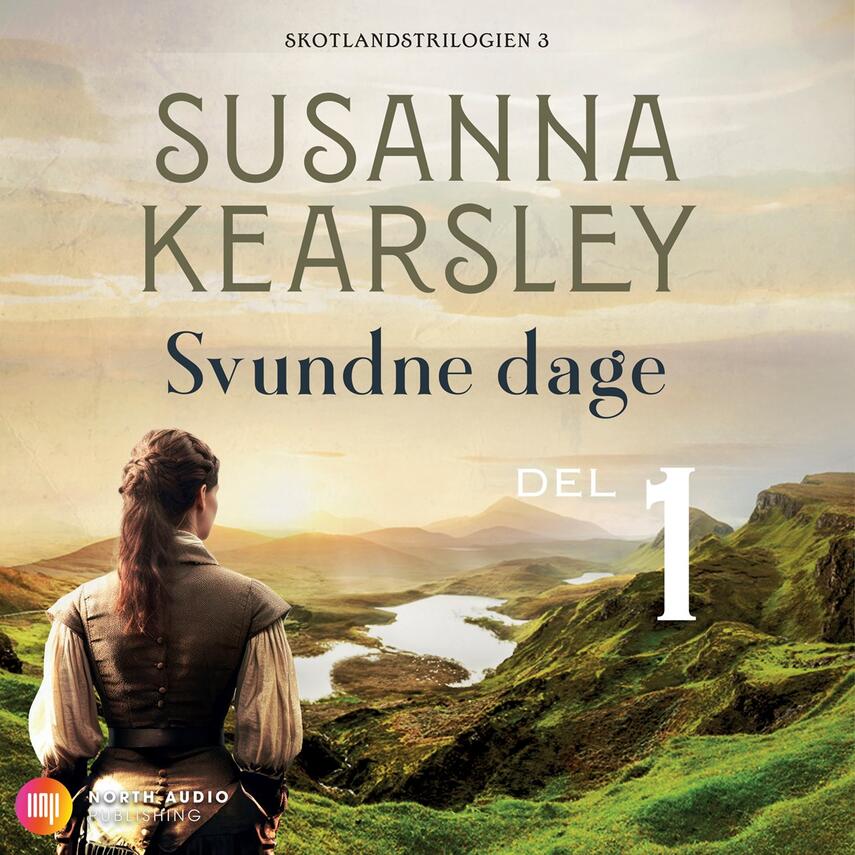 Susanna Kearsley: Svundne dage. Del 1
