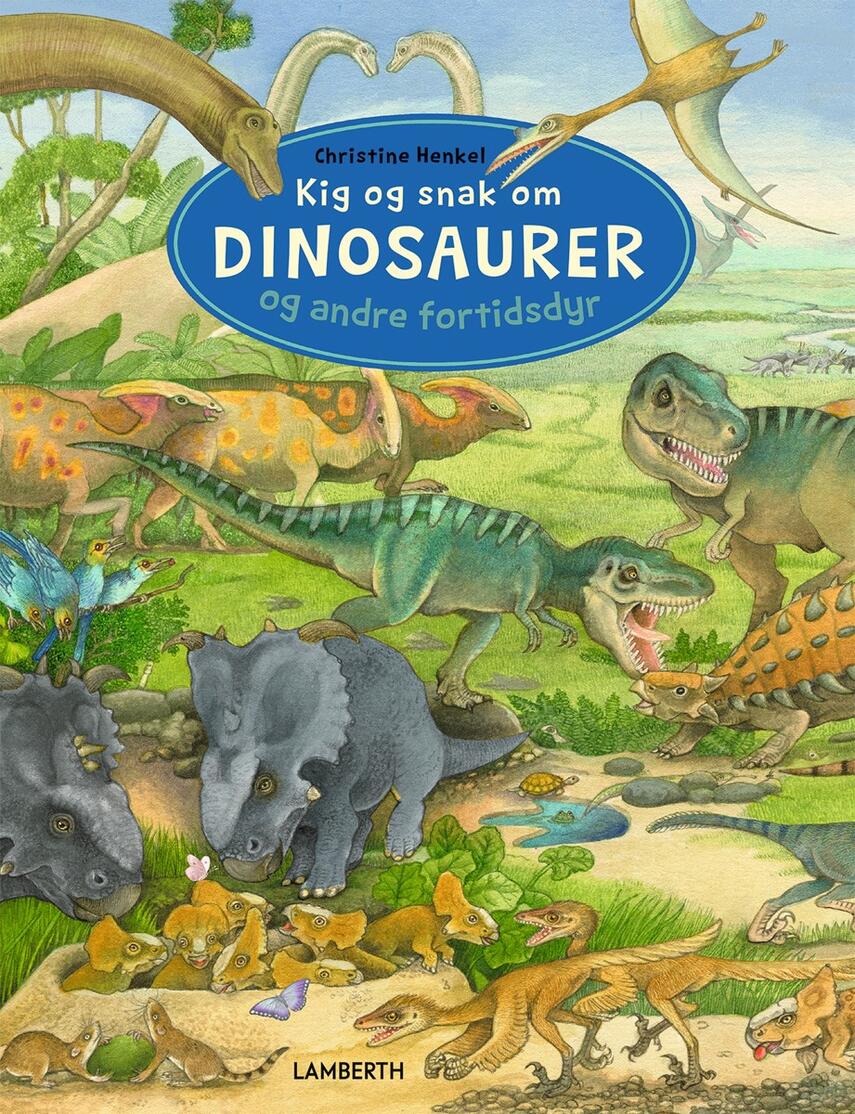 Christine Henkel: Kig og snak om dinosaurer og andre fortidsdyr