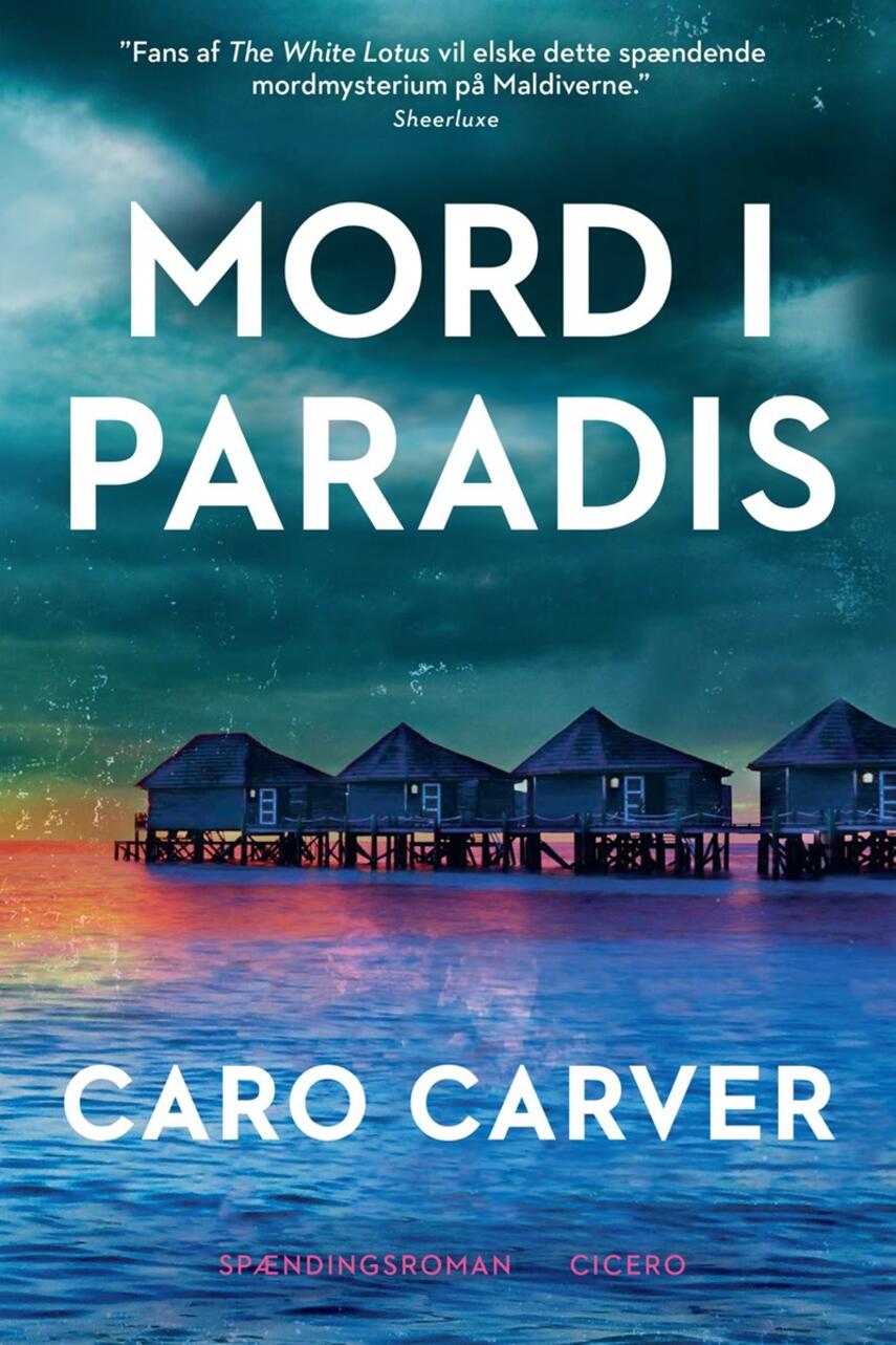 Caro Carver: Mord i paradis : spændingsroman