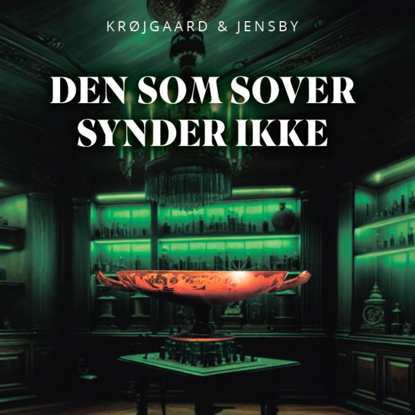 Anne Krøjgaard, Louise Jensby: Den som sover synder ikke