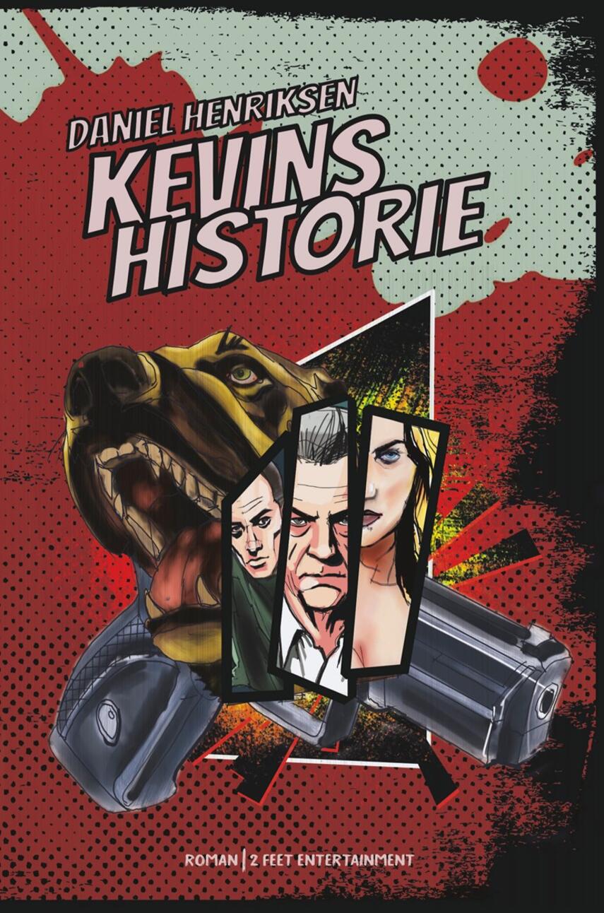 Daniel Henriksen (f. 1973-02-19): Kevins historie : roman