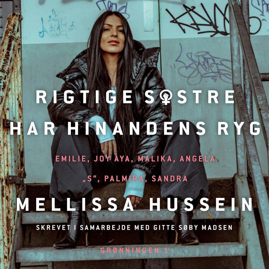 Mellissa Hussein (f. 1991-06-23): Rigtige søstre har hinandens ryg