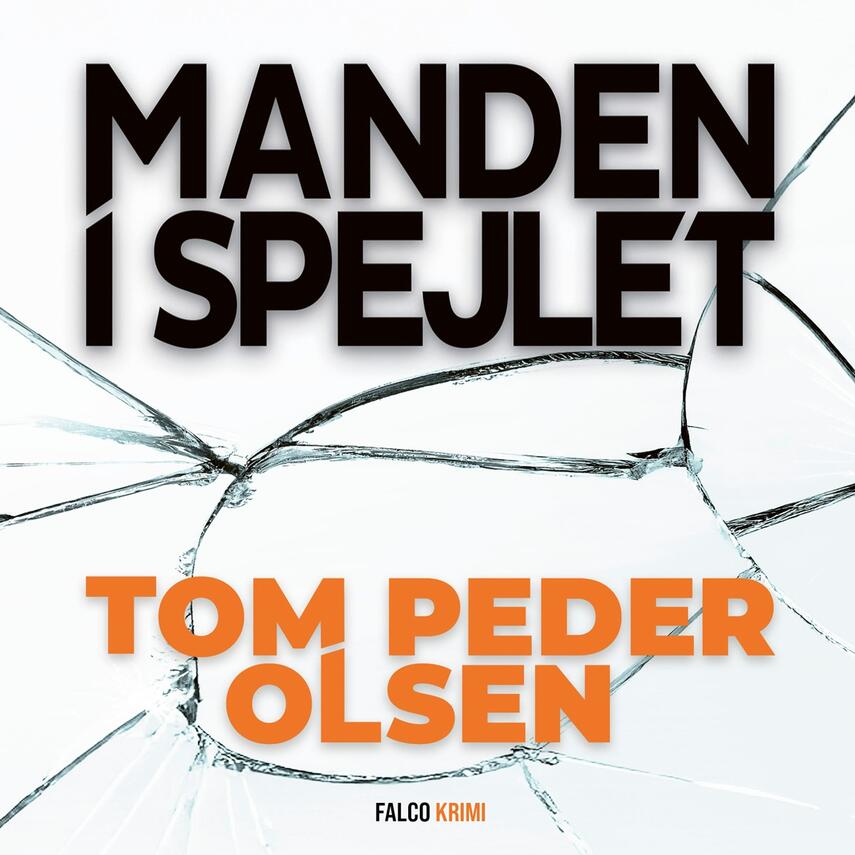 Tom Peder Olsen: Manden i spejlet