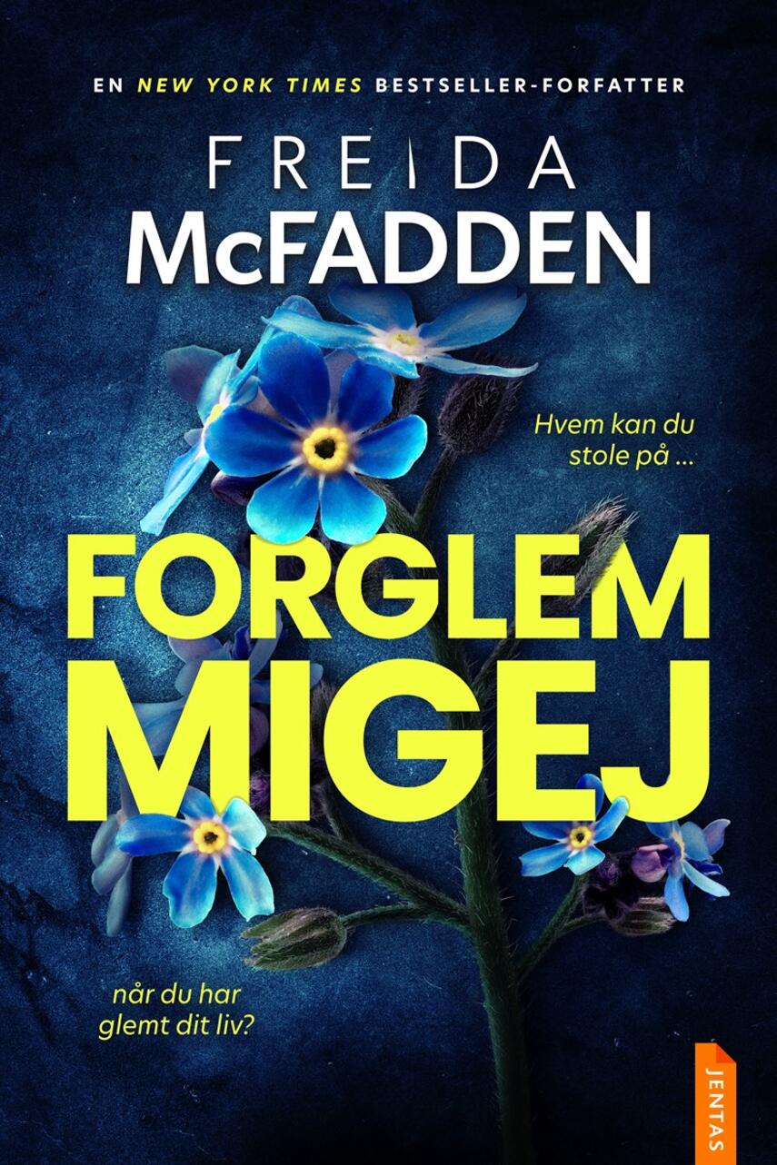 Freida McFadden: Forglemmigej